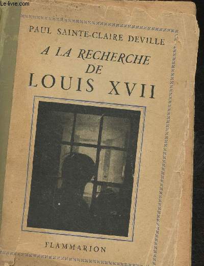 A la recherche de Louis XVII
