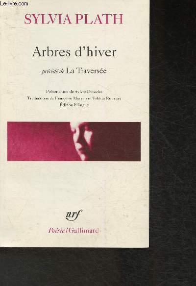 Arbres d'hiver Prcd de La Traverse- Edition bilingue anglais-franais