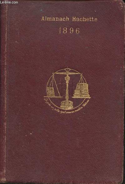 Almanach Hachette Petite encyclopdie de la vie pratique 1896