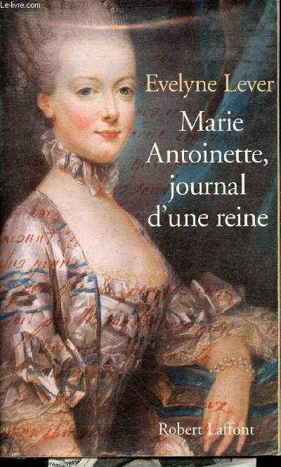 Marie-Antoinette, journal d'une reine