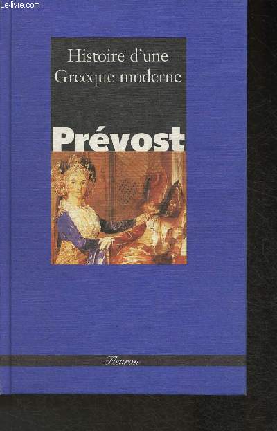 Histoire d'une Grecque moderne- texte intgral (Collection 