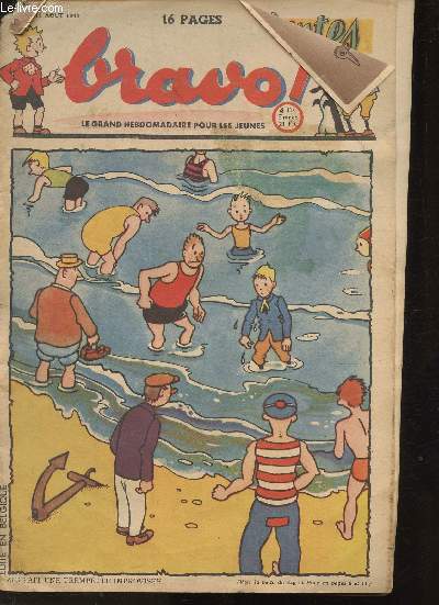 Bravo 2me anne, n32-11 aout 1949 -Sommaire: Les soucoupes volantes-Le Grizzly- les trois mousquetaires- Zig et Puce- Barvoexpress- La cl de la nuit...