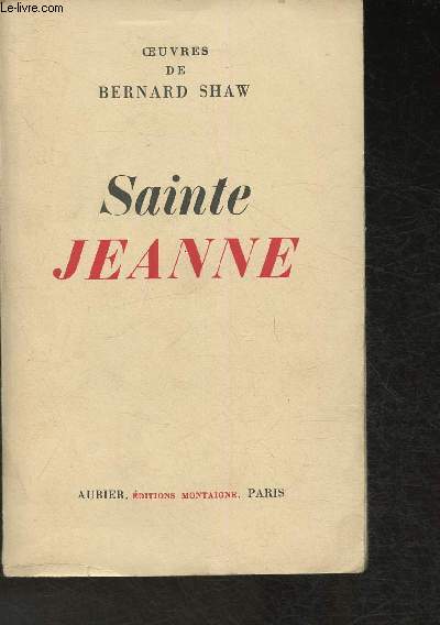 Sainte Jeanne- Chronique en 6 scnes et un pilogue