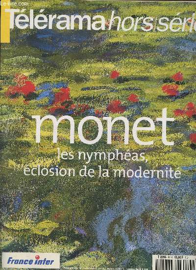 Tlrama hors-srie- Monet, les nymphas, closion de la modernit