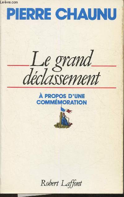 Le grand dclassement - A propos d'une commmoration