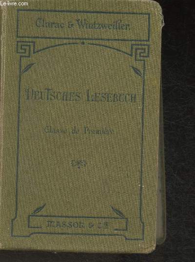 Lectures allemandes- Deutches Lesebuch- Classe de premire et sixime anne des Lyces de Jeunes filles