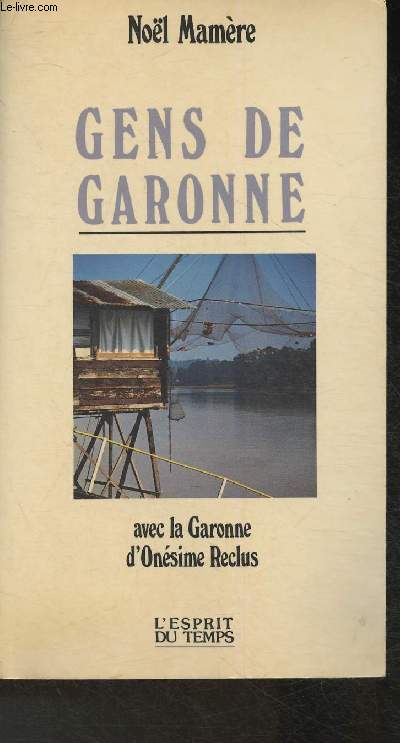 Gens de Garonne avec la Garonne d'onsime Reclus