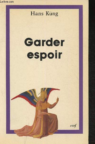 Garder espoir- Ecrits sur la rforme de l'Eglise (Collection 