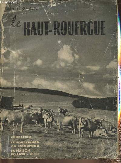 Le Haut-Rouergue- Aubrac, Pays d'Olt, Viadene (Collection 