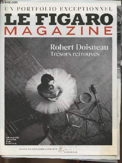 Le figaro magazine- Robert Doisneau, Trsors retrouvs