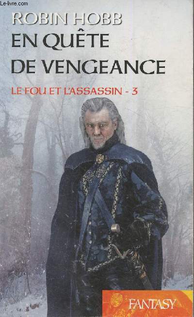 En quête de vengeance- Tome III: Le fou et l'assassin (Collection 
