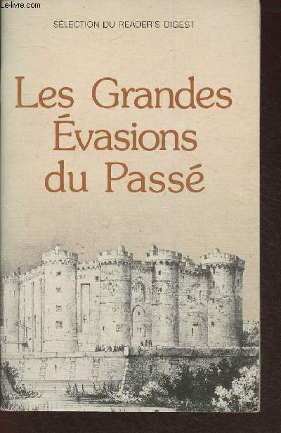 Les grandes vasions du pass