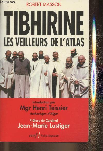 Tibhirine, les veilleurs de l'Atlas