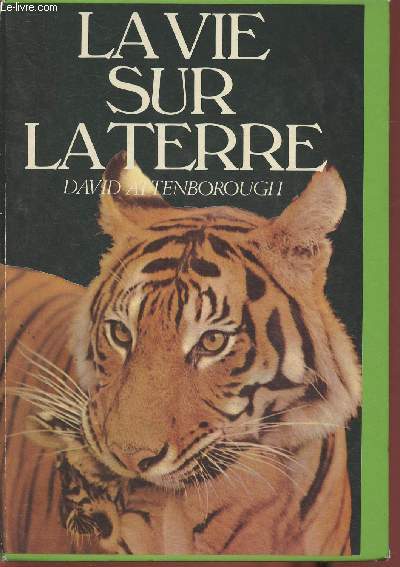 La vie sur la terre- Une histoire de la nature