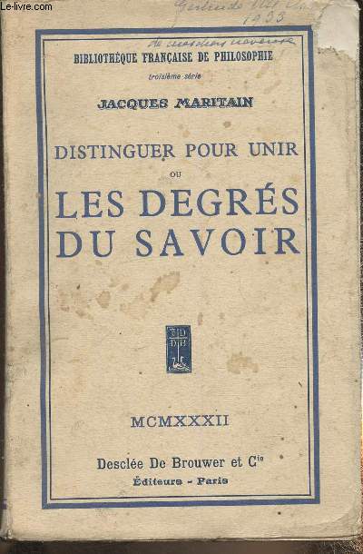 Distinguer pour unir ou les degrs du savoir (Bibliothque franaise de Philosophie)