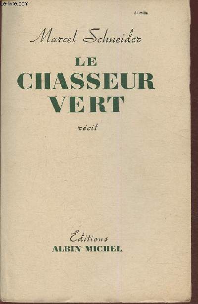 Le chasseur vert- Rcit