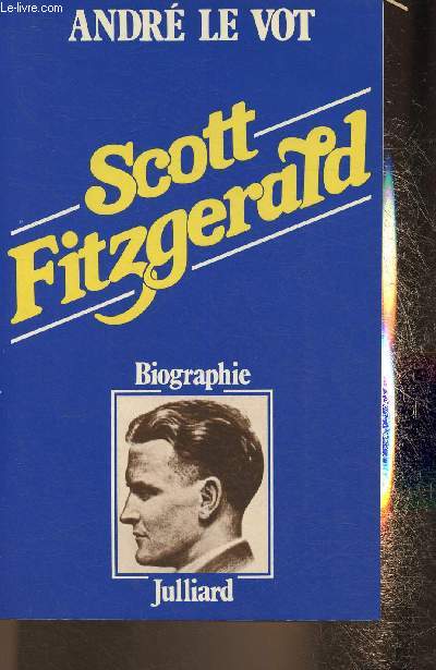 Scott Fitzgerald- Biographie (Collection 