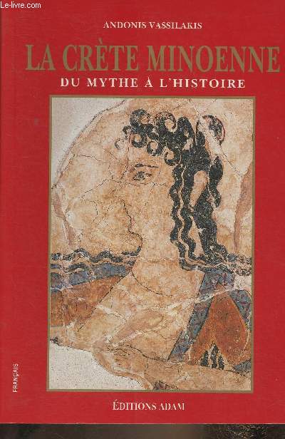 La Crte Minoenne- Du mythe  l'Histoire