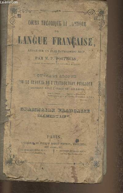Cours thorique et pratique de langue franaise - Grammaire lmentaire, thorie et application