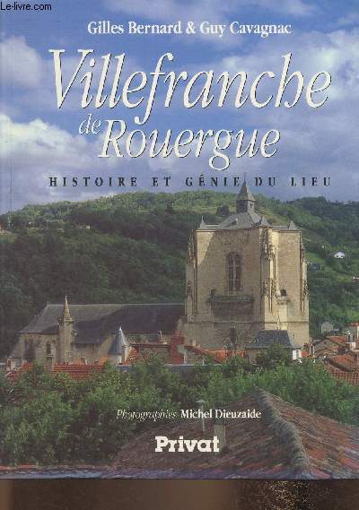 Villefranche de Rouergue- Histoire et gnie du lieu