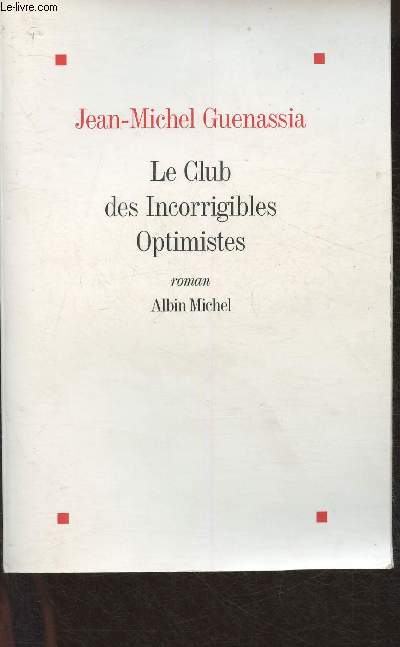 Le club des incorrigibles optimistes- Roman