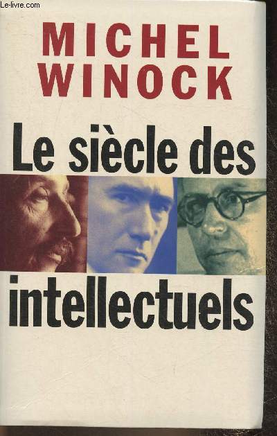 Le sicle des intellectuels