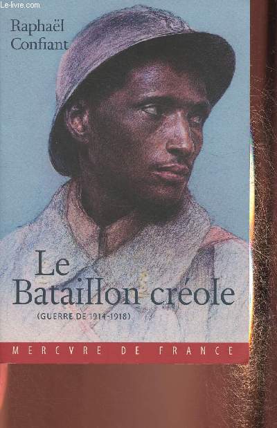 Le bataillon Crole (Guerre de 1914-1918)