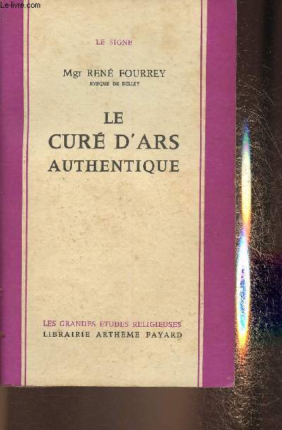 Le cur d'Ars authentique (Collection 