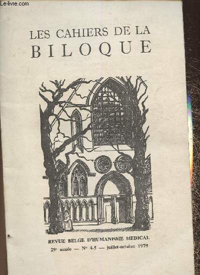 Les cahiers de la Biloque- Revue Belge d'humanisme mdical n4-5- 29me anne Juillet-octobre 1979