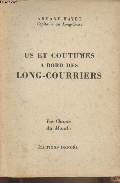 Us et coutumes  bord des long-courriers (Collection 