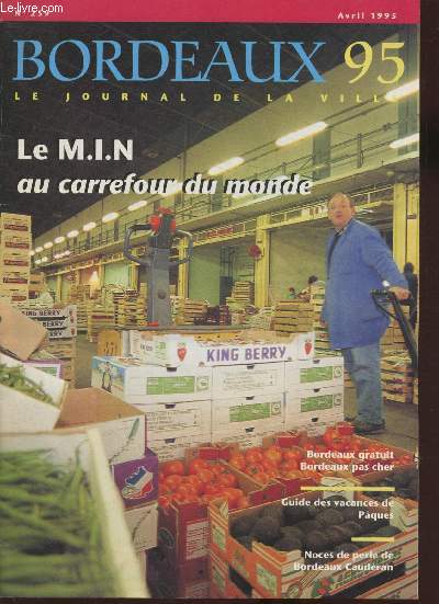 Bordeaux 95 n259- Avril 1995- Sommaire: Le Budget 1995- Bacalan: Lumire sur un projet - L'Europe des tudiants- Avant gout de printemps sur le cours d'Albret- Sophie de Tastes - Bordeaux gratuit, Bordeaux pas cher- La boite  jouer- etc.