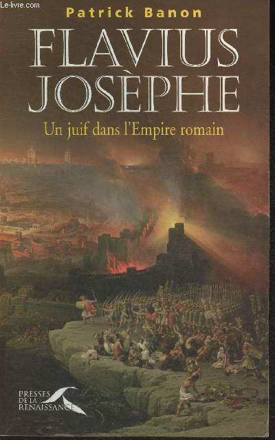 Flavius Josphe- Un juif dans l'Empire Romain
