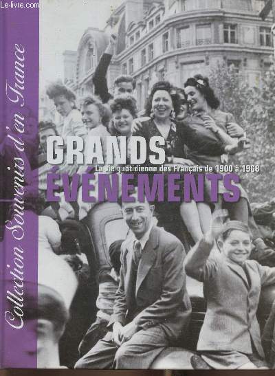 Les grands vnements- La vie quotidienne des Franais de 1900  1968