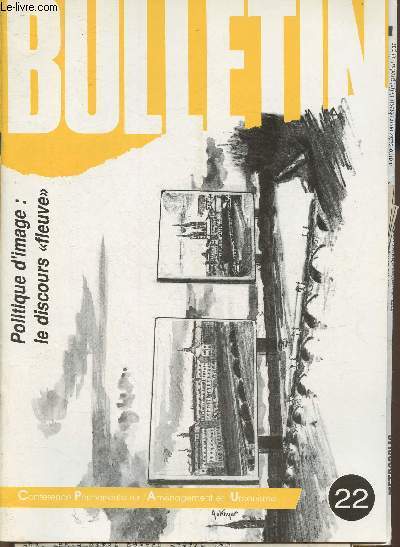 Bulletin n22 Janvier 1990- Sommaire: Colloques, confrences- Le projet architectural comme programme- Visite de sites- Pessac sous contrat- Eysines  la recherche d'un partenariat- Le campus nouveau est sur la table- etc.