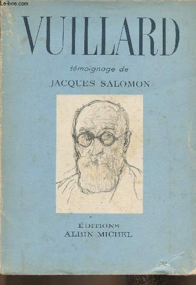 Vuillard- Tmoignage de Jacques Salomon