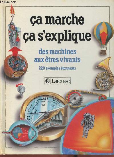 Ca marche, a s'explique des machines aux tres vivants