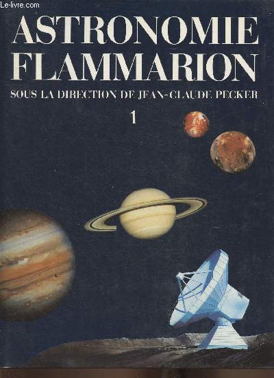 Astronomie Flammarion Tomes I et II (2 volumes)
