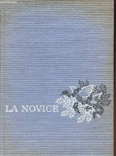 La novice - Roman- Exemplaire n5480/8000.