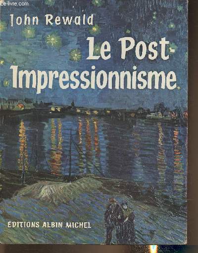 Le post-impressionnisme de Van Gogh  Gauguin