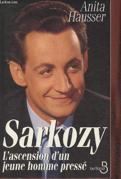 Sarkozy- L'ascension d'un hiomme press