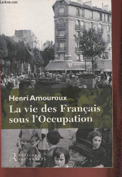 La vie des Franais sous l'Occupation