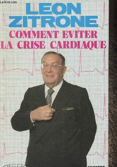 Comment viter la crise cardiaque