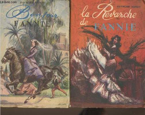 Lot de 4 ouvrages/ La revanche de Fannie, Bonjour Fannie, Fannie en Orient, Fannie  Paris