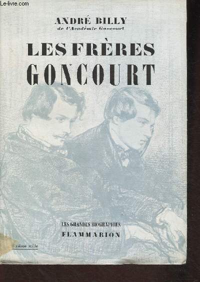 Les frres Goncourt- La vie littraire  Paris pendant la seconde moiti du XIXe sicle. (Collection 