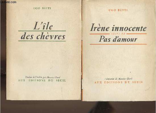 Lot de 2 ouvrages/ L'le des chvres- Irne innocente suivi de Pas d'amour