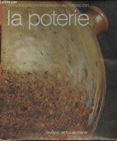 La poterie (Encyclopdie contemporaine des mtiers d'art)