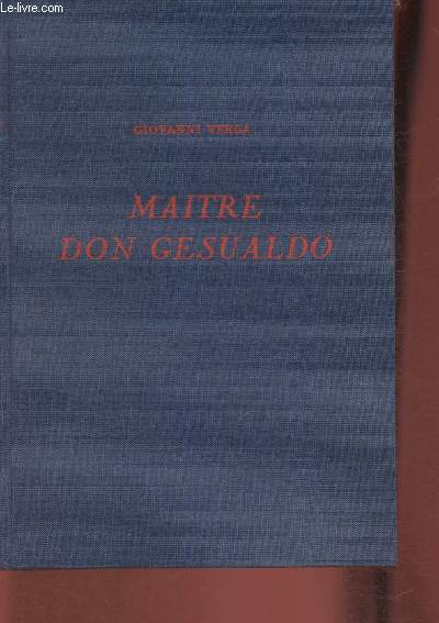 Maitre Don Gesualdo- Roman- Exemplaire 7020/8300.