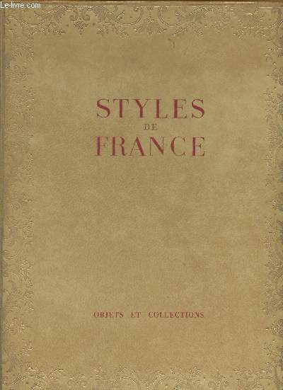 Styles de France - Objets et collections de 1610  1920