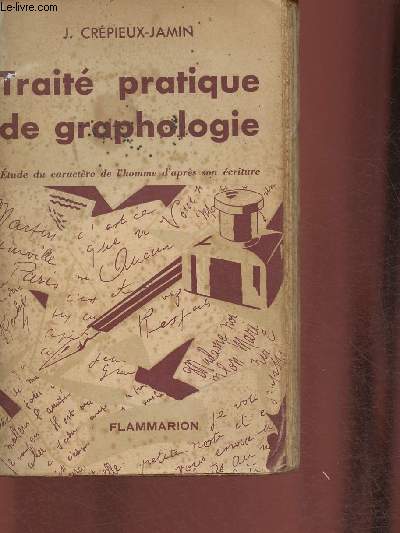 Trait pratique de graphologie- Etude du caractre de l'homme d'aprs son criture