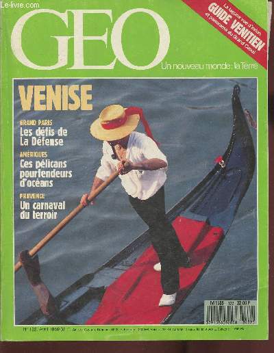 Go, Un nouveau monde: La Terre n122- Avril 1989- Venise- Grand Paris: les dfis de La Dfense, Amriques: ces plicans pourfendeurs d'ocans, Provence: un carnaval du terroir